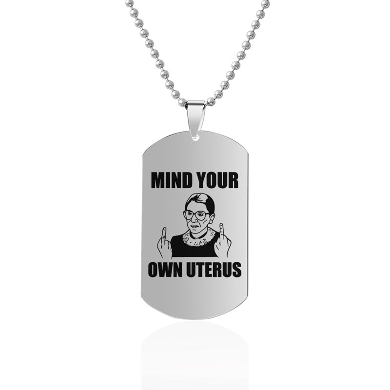 Mind Your Own Uterus Stainless Steel Dog Tags Necklace